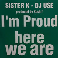 SISTER K / I'M PROUD