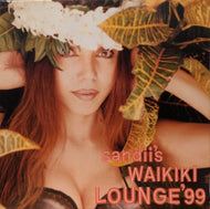 SANDII'S WAIKIKI LOUNGE'S 99 / SANDII'S WAIKIKI LOUNGE'S 99