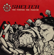 SHELTER / THE PURPOSE, THE PASSION