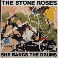 STONE ROSES / SHE BANGS THE DRUMS