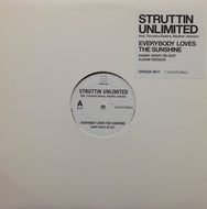 STRUTTIN UNLIMITED / EVERYBODY LOVES SUNSHINE