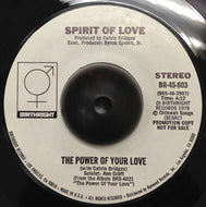 SPIRIT OF LOVE / POWER OF YOUR LOVE