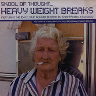 SKOOL OF THOUGHT / HEAVY WEIGHT BREAKS