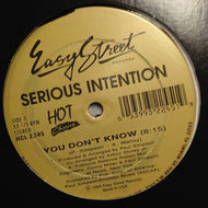 SERIOUS INTENTION / YOU DON'T KNOW