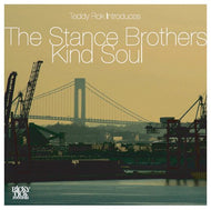 STANCE BROTHERS / KIND SOUL