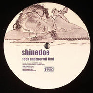 SHINEDOE / SEEK AND YOU WILL FIND