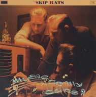 SKIP RATS / MUSIC TO MY EARS