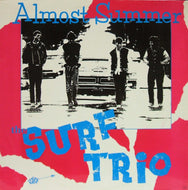 SURF TRIO / ALMOST SUMMER