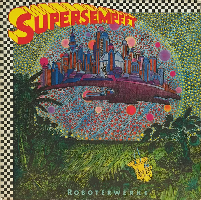 SUPERSEMPFFT / ROBOTERWERKE