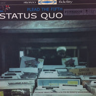 STATUS QUO / PLEAD THE FIFTH