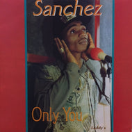 SANCHEZ / ONLY YOU