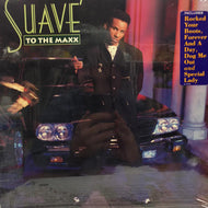 SUAVE / TO THE MAXX