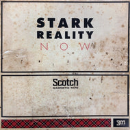 STARK REALITY / NOW