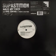 SUPASTITION / HATE MY FACE