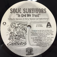 SOUL SURVIVORS  / IN GOD WE TRUST / WE ROCK THE MIC