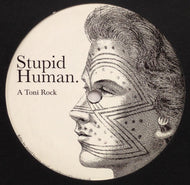 STUPID HUMAN / TONI ROCK