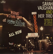 SARAH VAUGHAN AND HER TRIO / SARAH VAUGHAN AT MISTER KELLY'S