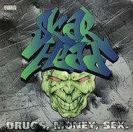 SKARHEAD / Drugs, Money, Sex.