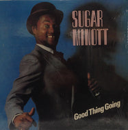 SUGAR MINOTT / GOOD THING GOING