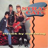 STRAY CATS / STRUCK BY LIGHTNING