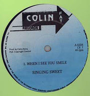 SINGING SWEET / WHEN I SEE YOU SMILE