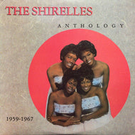SHIRELLES / Anthology 1959-1964