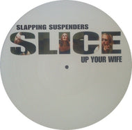 SLAPPING SUSPENDERS / SLICE UP YOUR WIFE