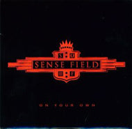 SENSE FIELD / ON YOUR OWN