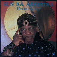 SUN RA ARKESTRA / HOURS AFTER