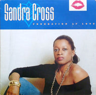 SANDRA CROSS / FOUNDATION OF LOVE