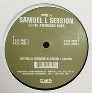 SAMUEL L SESSION / SOUTH AMERICAN DUBS