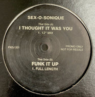 SEX-O-SONIQUE  / I THOUGHT IT WAS YOU