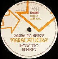 SABRINA MALHEIROS / MARACATUEIRA (INCOGNITO REMIXES)
