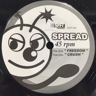 SPREAD / FREEDOM / CRUSH
