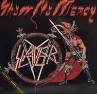 SLAYER / SHOW NO MERCY