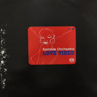 SAMBLE ORCHESTRA / LOVE VIBES