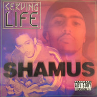 SHAMUS / SERVING LIFE