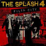 SPLASH 4 / FILTH CITY