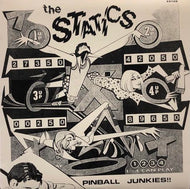 STATICS / Pinball Junkies!!