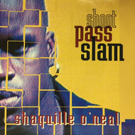 SHAQUILLE O'NEAL / SHOOT PASS SLAM