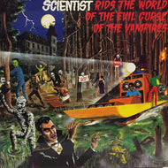 SCIENTIST / SCIENTIST RIDS THE WORLD OF THE EVIL CURSE OF THE VAMPIRES