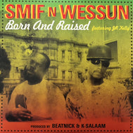 SMIF-N-WESSUN / BORN AND RAISED