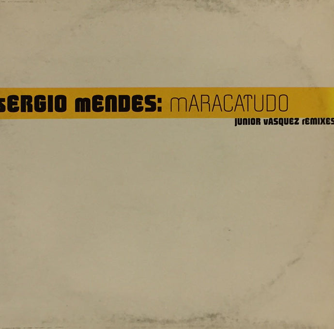 SERGIO MENDES / MARACATUDO (Junior Vasquez Remixes)