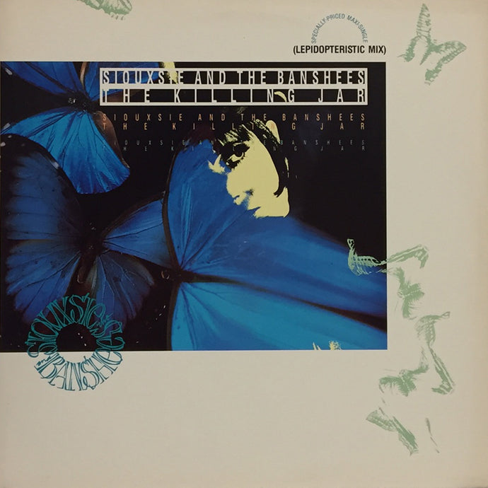 SIOUXSIE AND THE BANSHEES / THE KILLING JAR (Lepidopteristic Mix)