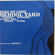SKHOOL YARD / HERE WE COME