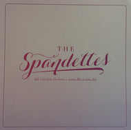SPANDETTES / ALL I'VE GOT TO GIVE