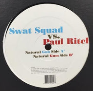 SWAT SQUAD VS. PAUL RITCH / NATURAL GUN