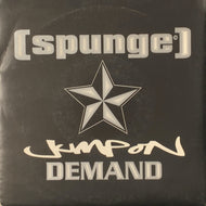 SPUNGE / JUMP ON DEMAND