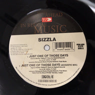 SIZZLA / JUST ONE OF THOSE DAYS