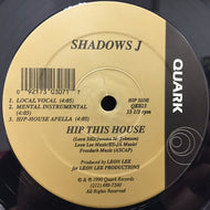 SHADOWS J / HIP THIS HOUSE